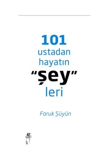 101 Ustadan Hayatın şeyleri
