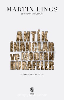 Antik İnançlar Ve Modern Hurafeler