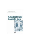 Arkadaşlıktaki Saadete Dair