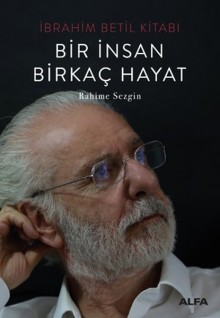 Bir İnsan Birkaç Hayat