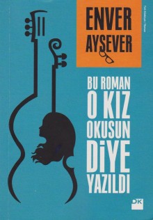 Bu Roman O Kız Okusun Diye Yazıldı