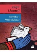Edebiyat Mutluluktur