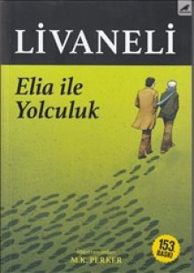 Elia Ile Yolculuk
