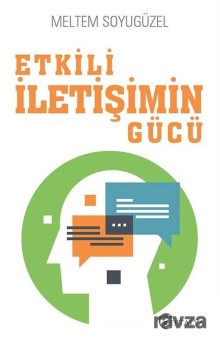 Etkili İletişimin Gücü