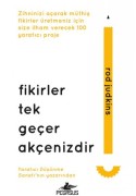 Fikirler Tek Geçer Akçenizdir