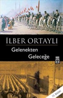 Gelenekten Geleceğe