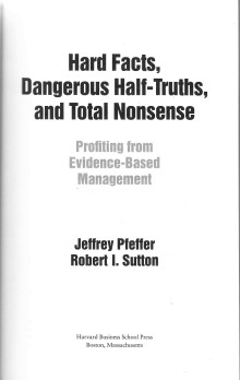 HARD FACTS, Dangerous Half-truths,and Total Nonsense