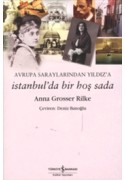 Avrupa Saraylarından Yıldız'a / İstanbul'da Bir Hoş Sada