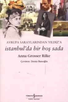 Avrupa Saraylarından Yıldız'a / İstanbul'da Bir Hoş Sada