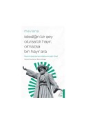 İstediğin Bir Şey Olursa Bir Hayr, Olmazsa Bin Hayır Ara