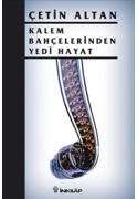 Kalem Bahçelerinden Yedi Hayat