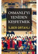 Osmanlı'yı Yeniden Keşfetmek