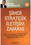 Şimdi Stratejik İletişim Zamanı