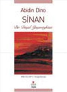 Sinan, Bir Düşşsel Yaşamöyküsü
