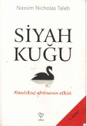 Siyah Kuğu (olasılıksız Görünenin Etkisi)
