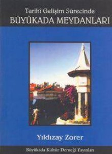 Tarihi Gelişim Sürecinde Büyükada Meydanları