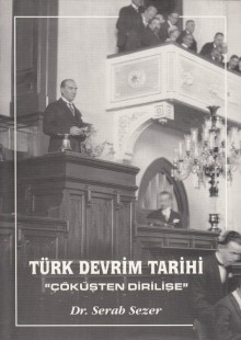 Türk Devrim Tarihi 'çöküşten Dirilişe'