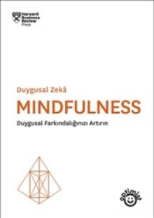üretkenliği Artırmak İçin Mindfulness'tan Yararlanmak Ne Kaybettirir