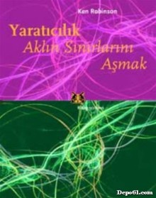 Yaratıcılık Aklın Sınırlarını Aşmak