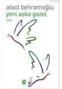 Yeni Aşka Gazel